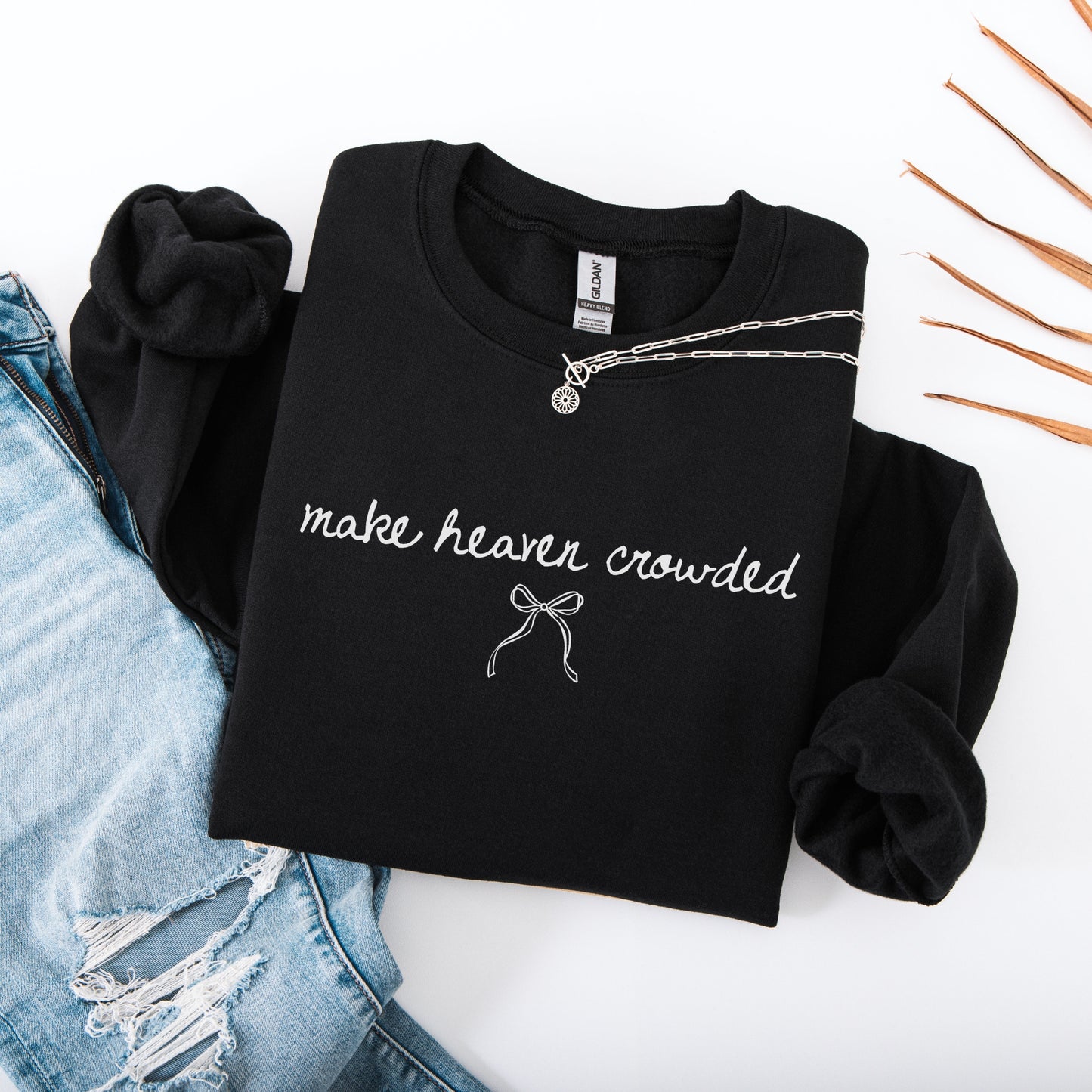 Make Heaven Crowded Coquette Bow Christian Sweatshirt | Faith Based Crewneck | Religious Quote Sweatshirt | Christian Gift for Women