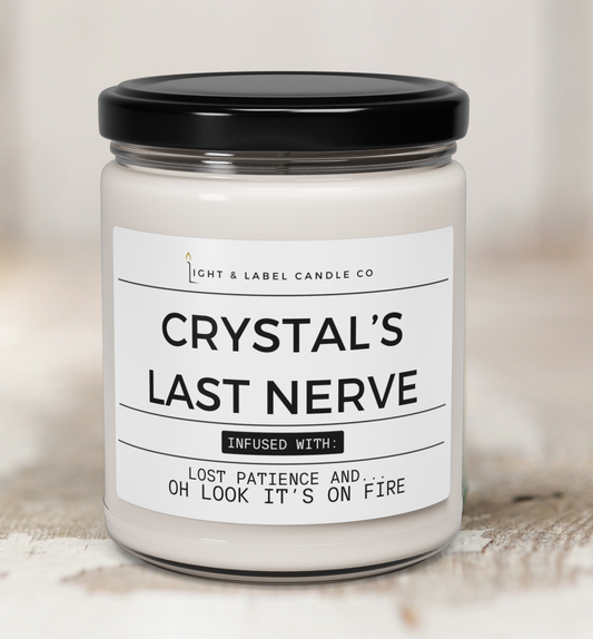 Personalized Last Nerve Candle | Mom Gift | BFF Gift | Funny Gift | Gift For Her | Candle Gift for Friend | Soy Candle